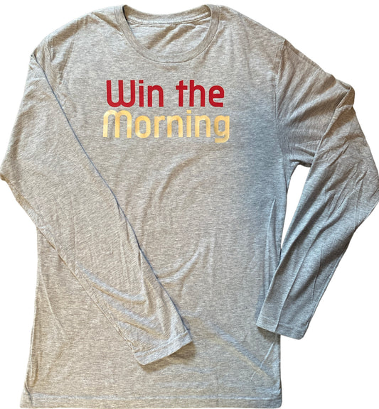WIN THE MORNING Longsleeve